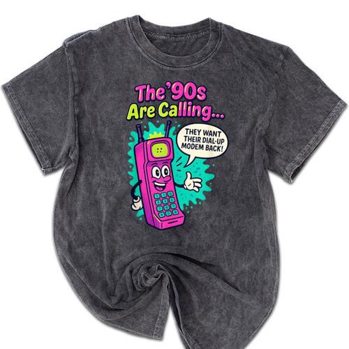 The 90s Are Calling Retro 90s Kid Nostalgia Gag Meme Mineral Wash Tshirts - Figerry