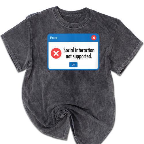 Anti Social Introvert Social Interaction Not Supported Mineral Wash Tshirts - Raresse