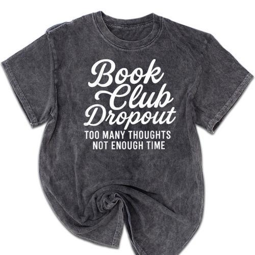 Book Club Droppout Introvert Reader Tee Mineral Wash Tshirts - Raresse