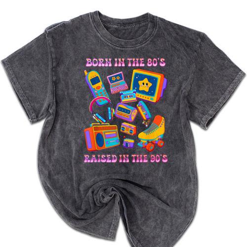 Born In The 80s Raised In The 90s Nostalgia Retro Memories Mineral Wash Tshirts - Figerry