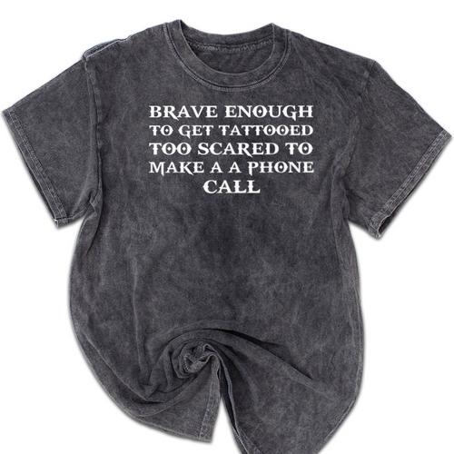 Brave Enough To Get Tattooed Introverts Mineral Wash Tshirts - Raresse