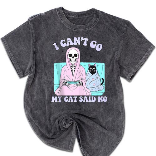 I Can't Go My Cat Said No Introvert Anxiety Cat Lover Mineral Wash Tshirts - Raresse