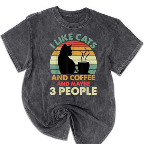 Cats Coffee & 3 People Tee Cute Font Introvert Humor Mineral Wash Tshirts - Raresse