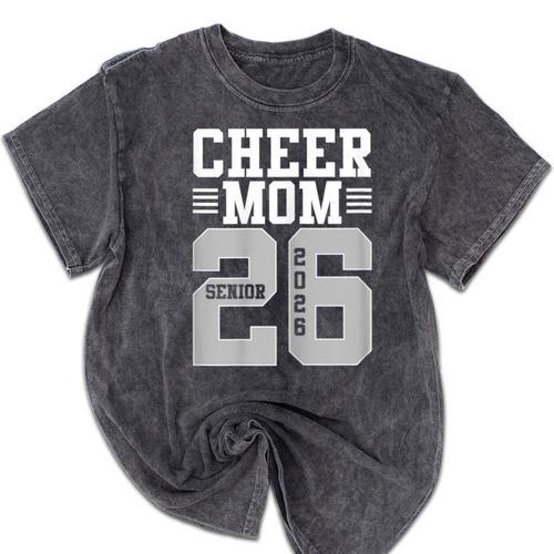 Cheer Mom Senior 2026 Cheerleaders Graduation Mother Mineral Wash Tshirts - Best Gift Smart