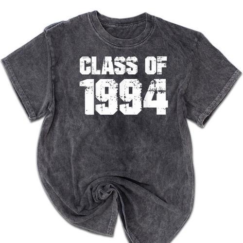 Class Of 1994 High School College Graduation Reunion T-Shirt Mineral Wash Tshirts - Best Gift Smart