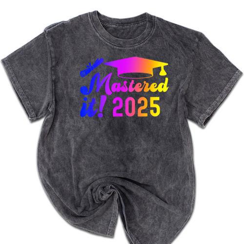 Class Of 2025 Mastered It College Masters Degree Graduation Mineral Wash Tshirts - Best Gift Smart