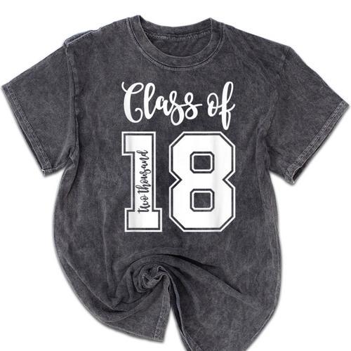 Class Of Two Thousand 18 Shirt Graduation T-Shirt Mineral Wash Tshirts - Best Gift Smart