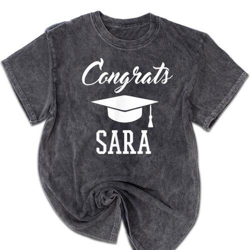 Congrats Sara College High School Graduation Mineral Wash Tshirts - Best Gift Smart