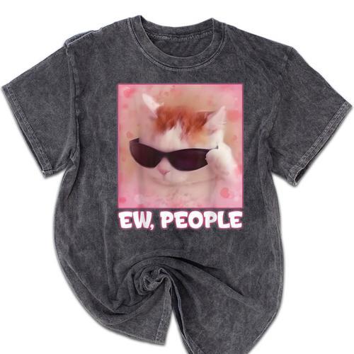 Cool Cat Meme Ew People Anti Social Introvert Cute Cat Mineral Wash Tshirts - Raresse