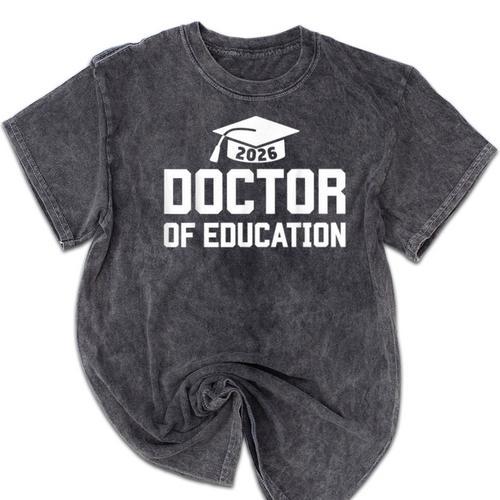Doctor Of Education 2026 EDD Doctoral Degree Graduation Mineral Wash Tshirts - Best Gift Smart