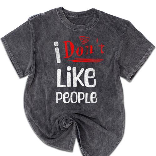 I Don't Like People Introvert Small Mineral Wash Tshirts - Raresse