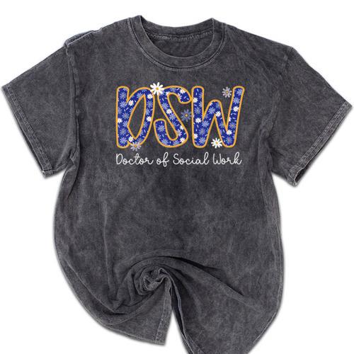 DSW Doctor Of Social Work Graduation DSW Graduate Mineral Wash Tshirts - Best Gift Smart