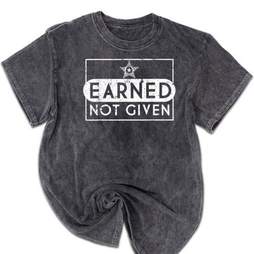Earned Not Given Police Graduation Deputy Sheriff Mineral Wash Tshirts - Best Gift Smart