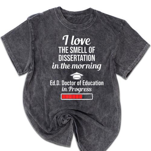 EdD Doctor Of Education Dissertation Doctorate Graduation Mineral Wash Tshirts - Best Gift Smart
