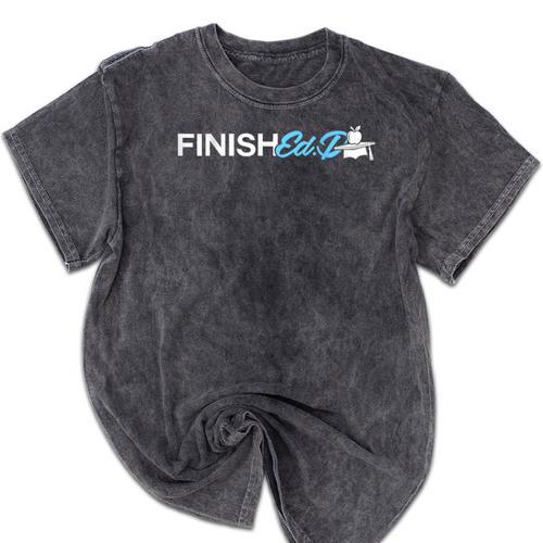 EdD Doctor Of Education Finish Doctorate Graduation Mineral Wash Tshirts - Best Gift Smart