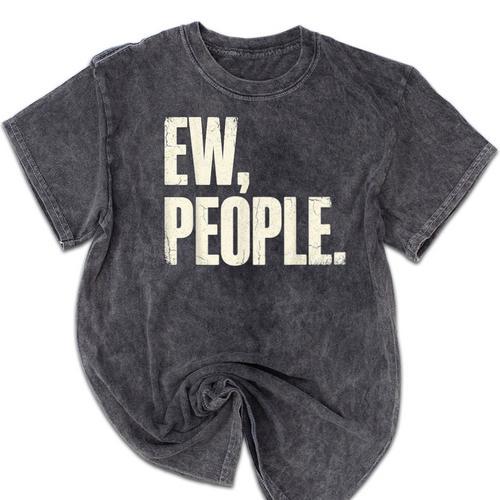 EW People Introvert Sarcastic Graphic Style Mineral Wash Tshirts - Raresse