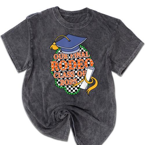 Our Final Rodeo Class Of 2025 Rodeo Western Graduation Texas Mineral Wash Tshirts - Best Gift Smart