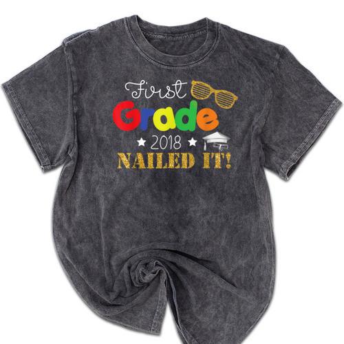 First 1st Grade 2018 Nailed It Graduation Shirt Mineral Wash Tshirts - Best Gift Smart