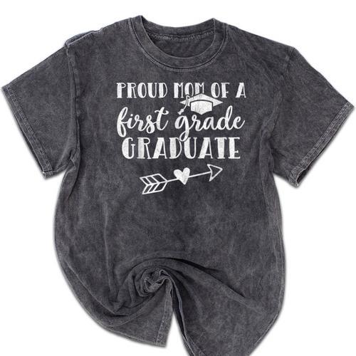 First Grade Graduation Mom Shirt Proud Mom First Grader Mineral Wash Tshirts - Best Gift Smart