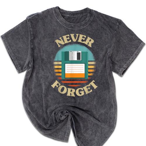Never Forget Retro Diskette Nostalgia Vintage Mineral Wash Tshirts - Figerry