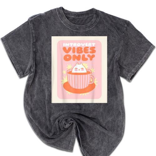Fun Cool Cute Introvert Cat Character Quote Tea Cup For Men Women Mineral Wash Tshirts - Raresse