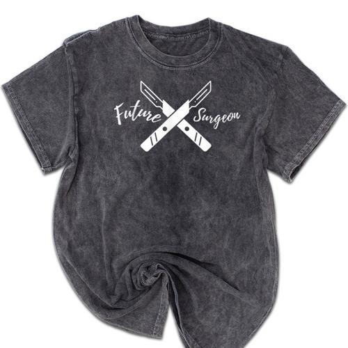 Future Surgeon Graduation Healthcare Appreciation Mineral Wash Tshirts - Best Gift Smart
