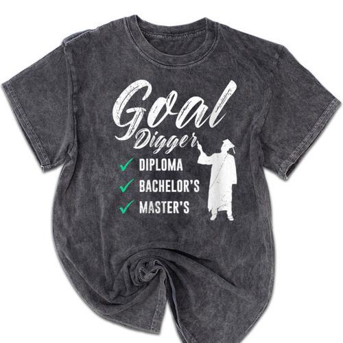 Goal Digger Diploma Master s Bachelor s Master Graduation Mineral Wash Tshirts - Best Gift Smart