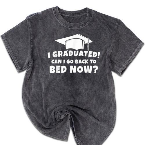 Graduation Motivation Joke University High School Student Mineral Wash Tshirts - Best Gift Smart