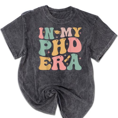Groovy In My Phd Era Doctorate Graduation Mineral Wash Tshirts - Best Gift Smart
