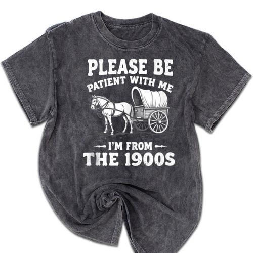 Heartwarming Wagon Please Be Patient I'm From The 1900s Mineral Wash Tshirts - Figerry