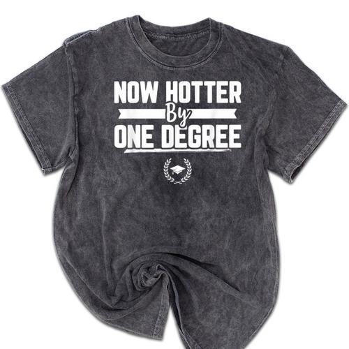 Now Hotter By One Degree Class Of 2019 Graduation Mineral Wash Tshirts - Best Gift Smart