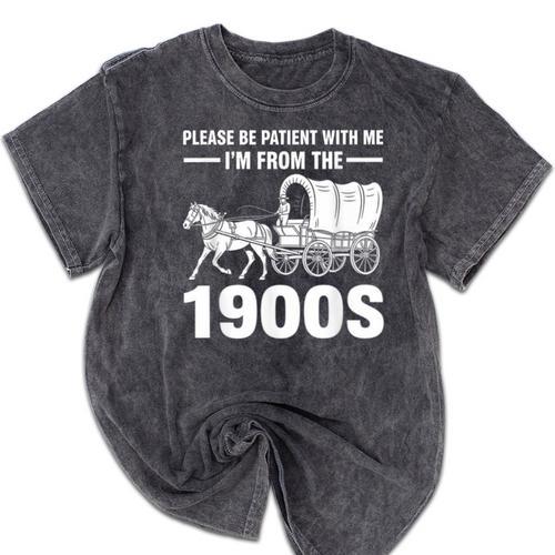 I'm From The 1900s Tee Over The Hill Mineral Wash Tshirts - Figerry