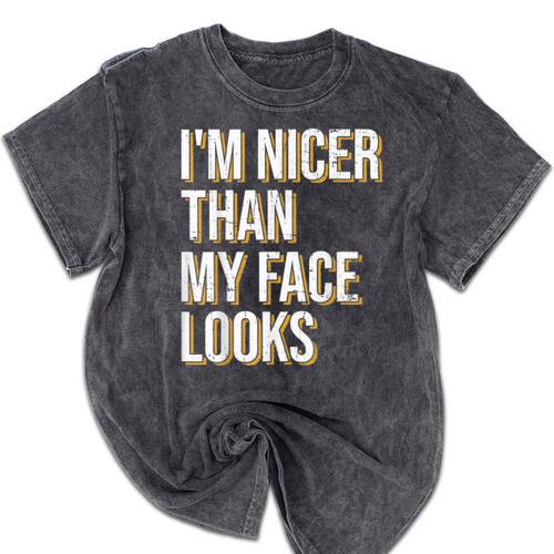 I'm Nicer Than My Face Looks Introverted Introverts Mineral Wash Tshirts - Raresse