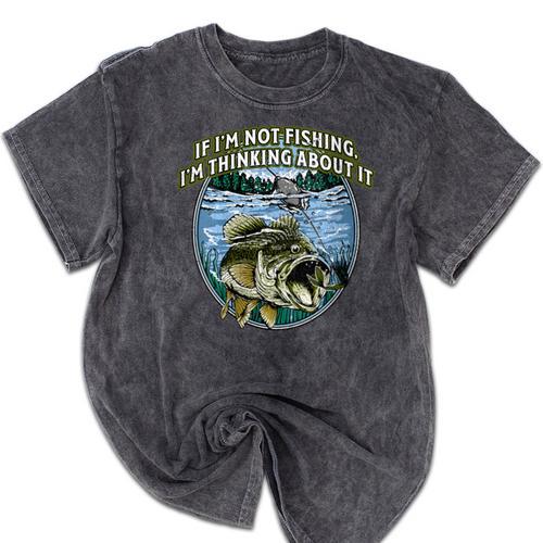 If I’m Not Fishing I’m Thinking About It Introvert Lifestyle Mineral Wash Tshirts - Raresse