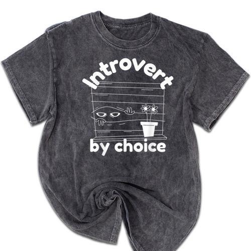 Introvert By Choice Introverted Mineral Wash Tshirts - Raresse