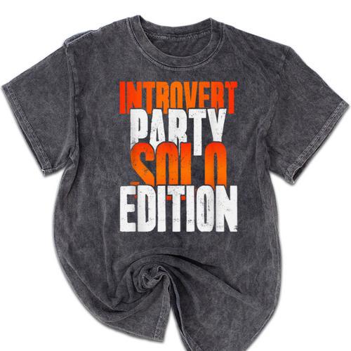 Introvert Party Solo Edition Sarcastic People Hater Mineral Wash Tshirts - Raresse