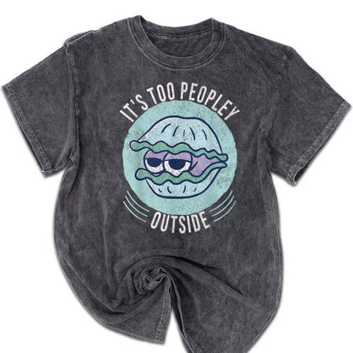 Introvert Too Peopley Anti-Social Shy Person Mineral Wash Tshirts - Raresse