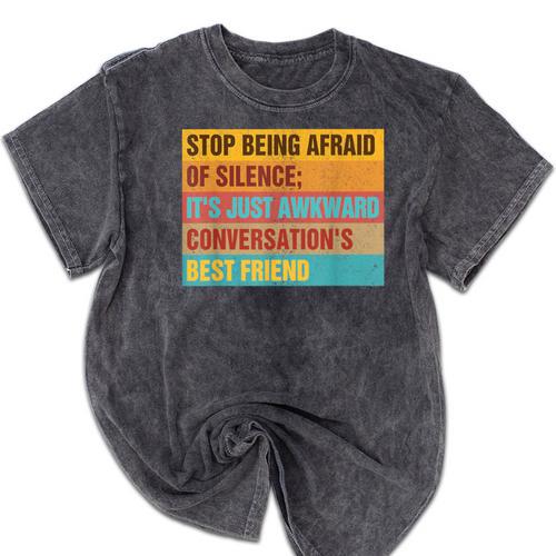 Introvert Stop Being Afraid Of Silence Just Awkward Mineral Wash Tshirts - Raresse
