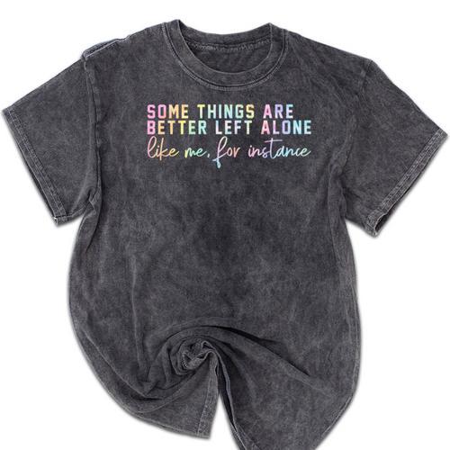 Introvert Some Things Are Better Left Alone Tie Dye Mineral Wash Tshirts - Raresse