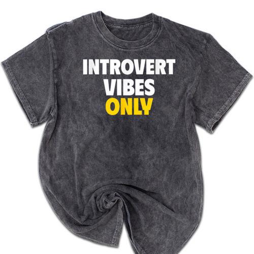 Introvert Vibes Only Mineral Wash Tshirts - Raresse