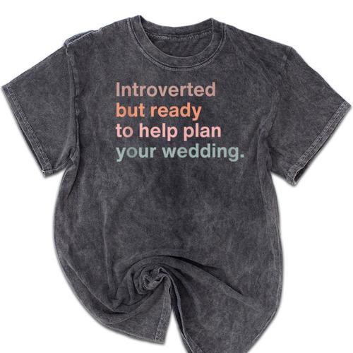 Introvert Wedding Planning Introverted Wedding Planner Mineral Wash Tshirts - Raresse