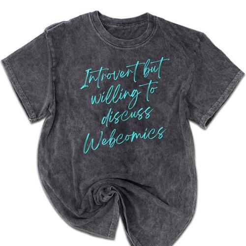 Introvert But Willing To Discuss Webcomics Mineral Wash Tshirts - Raresse