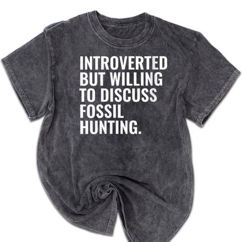 Introverted But Fossil Hunting Introvert Fossil Hunter Mineral Wash Tshirts - Raresse