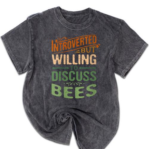 Introverted But Willing To Discuss Bees Animal Meme Mineral Wash Tshirts - Raresse