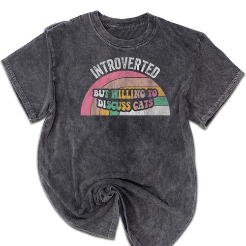 Introverted But Willing To Discuss Cats Rainbow Mineral Wash Tshirts - Raresse