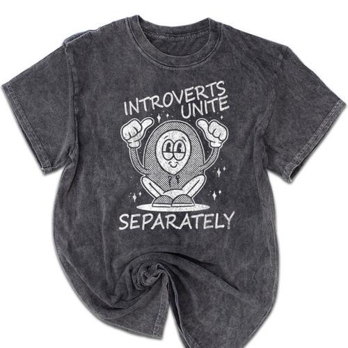 Introverts Unite Anti-Social Shy Person Joke Mineral Wash Tshirts - Raresse