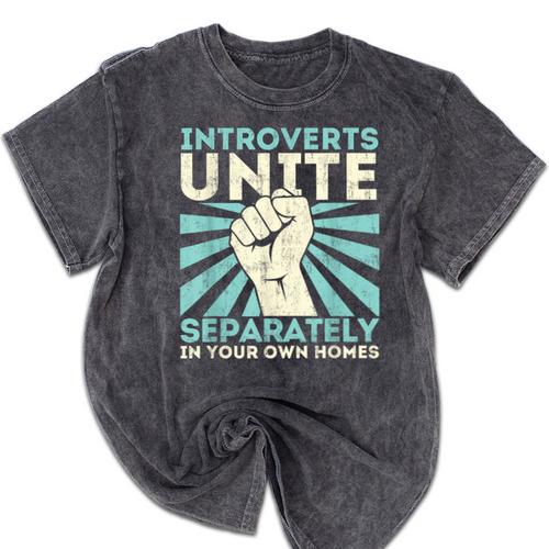 Introverts Unite Separately Introverted Antisocial Mineral Wash Tshirts - Raresse
