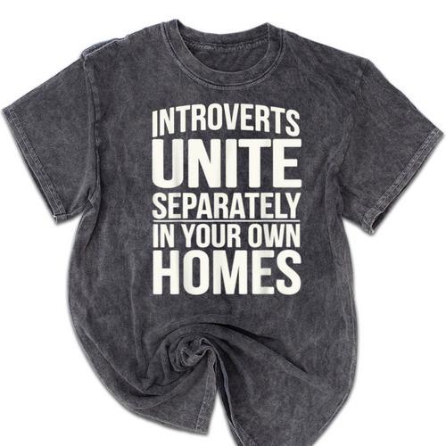 Introverts Unite Separately In Your Own Homes Mineral Wash Tshirts - Raresse