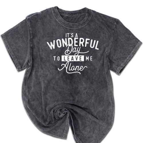 It's A Wonderful Day To Leave Me Alone Introvert Introverted Mineral Wash Tshirts - Raresse
