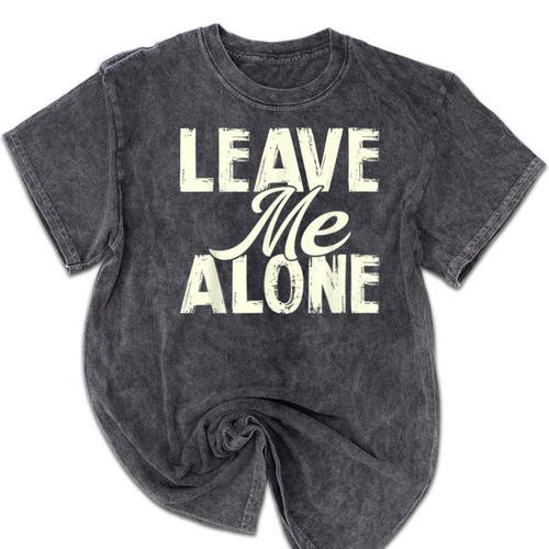 Leave Me Alone I Introvert Mineral Wash Tshirts - Raresse